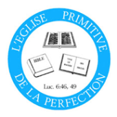 Eglise Primitive de la Perfection